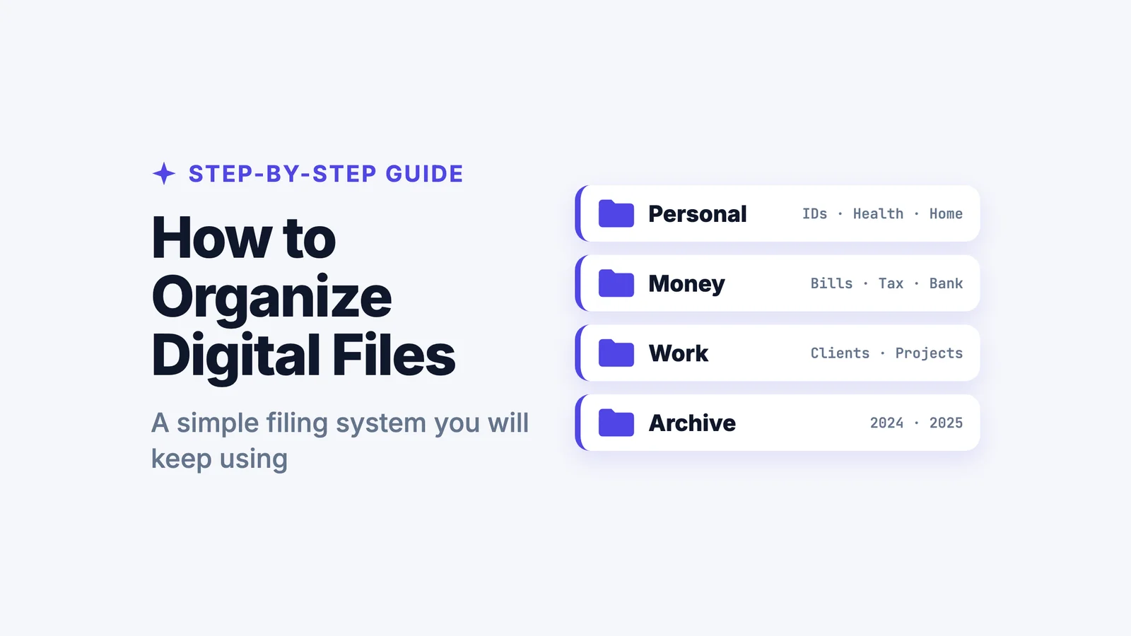 How to Organize Digital Files: A Simple Filing System